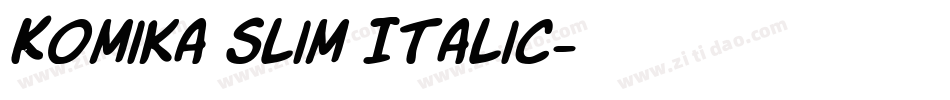 Komika Slim Italic字体转换
